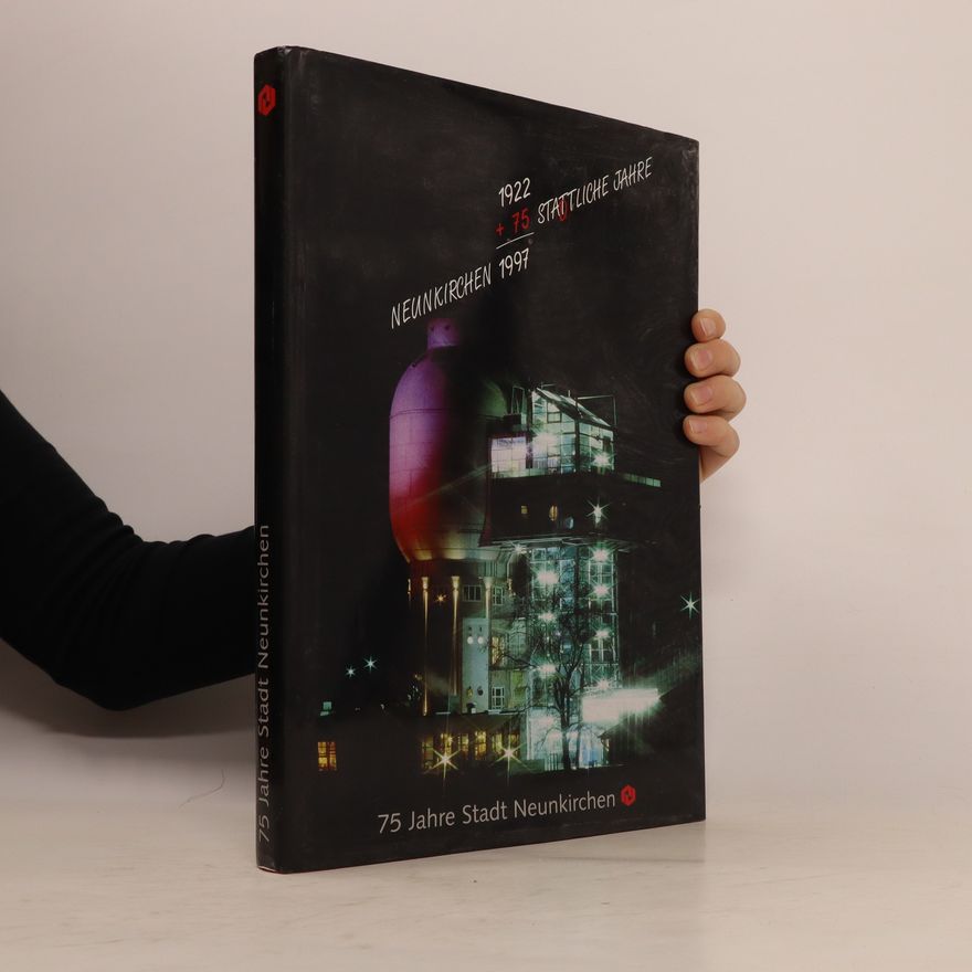 Various authors 1922 + 75 - 1997, 75 Jahre Stadt Neunkirchen