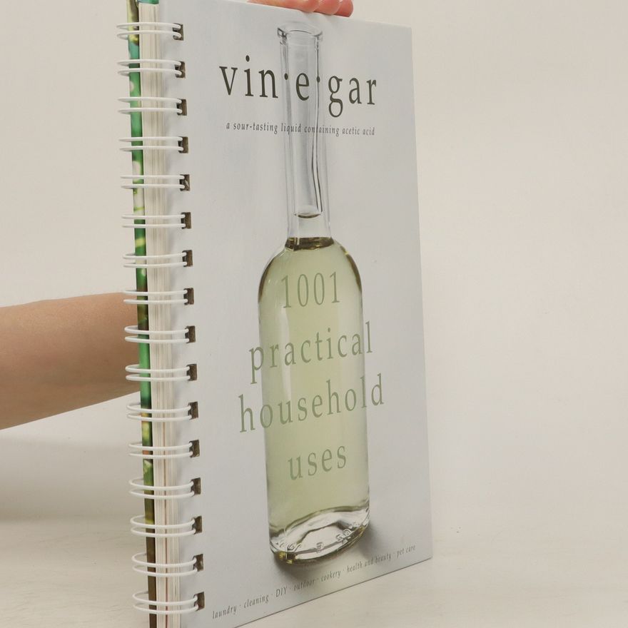 Kolektiv autorů Vinegar: 1001 Practical Household Uses