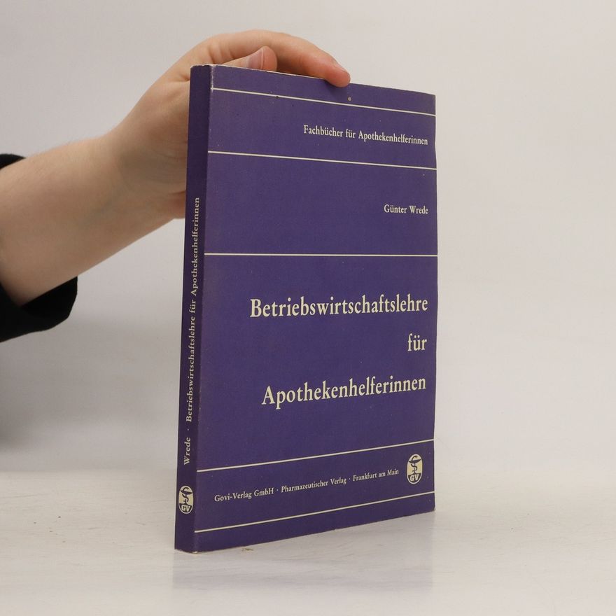 Günter Wrede Betriebswirtschaftslehre für Apothekenhelferinnen