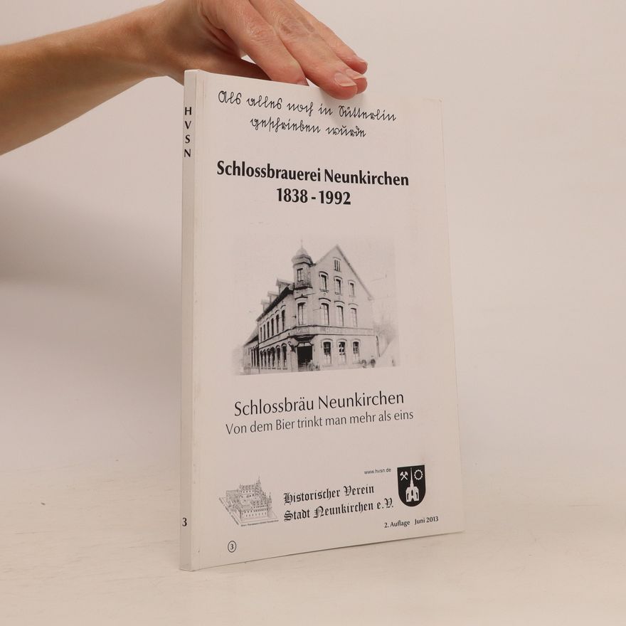 Various authors Schlossbrauerei Neunkirchen 1838-1992, Historischer Verein Stadt Neuenkirchen 3
