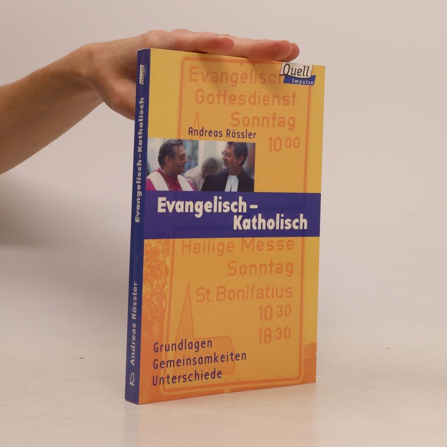 Andreas Rößler Evangelisch - katholisch
