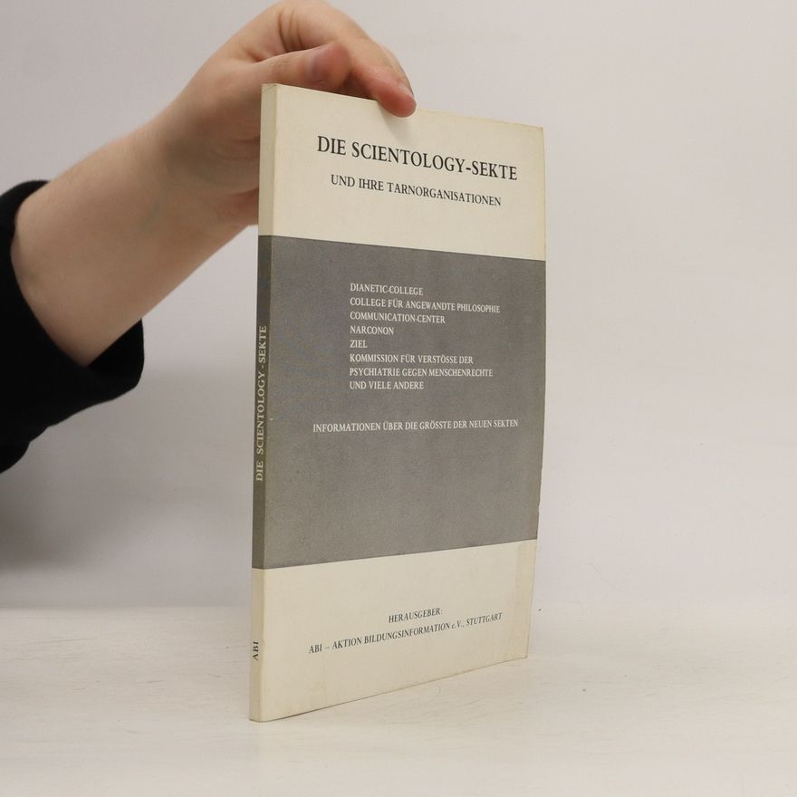 Autorenkollektiv Die Scientology Sekte und ihre tarnorganisationen
