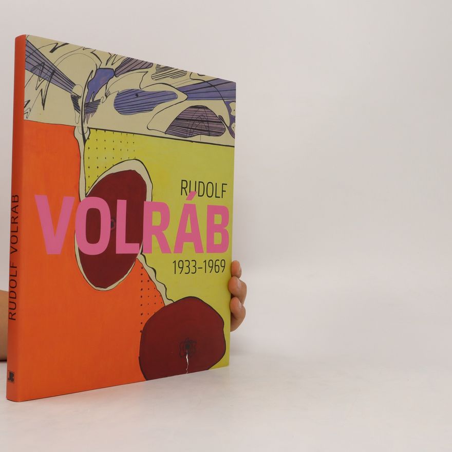 Kolektiv autorů Rudolf Volráb 1933-1969