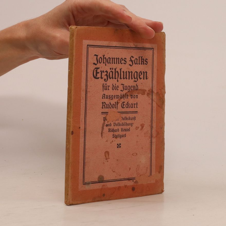 Rudolf Eckart Johannes Falks Erzählungen