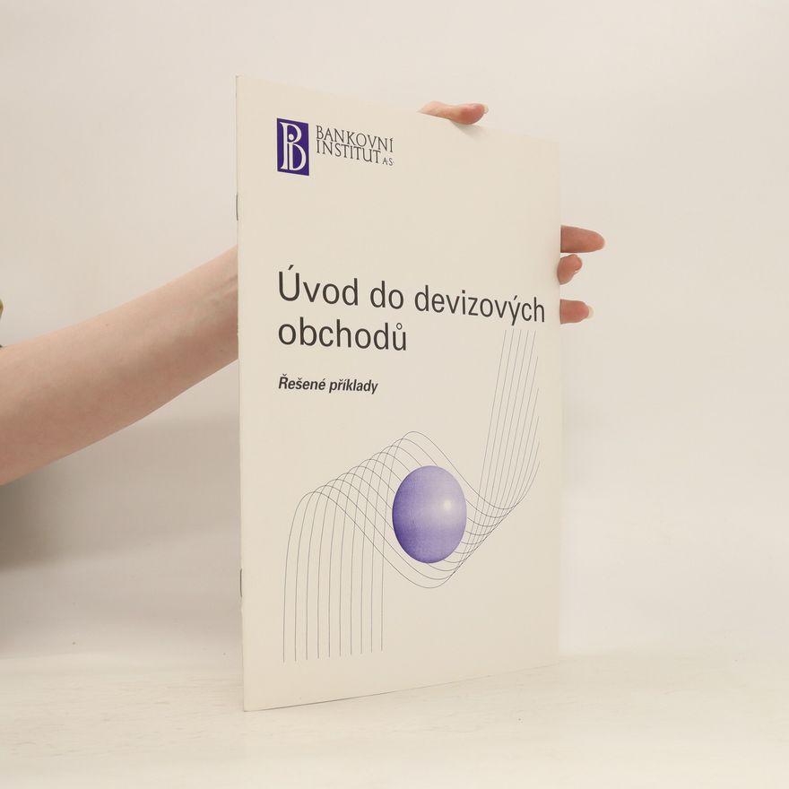 Kolektiv autorů Úvod do devizových obchodů