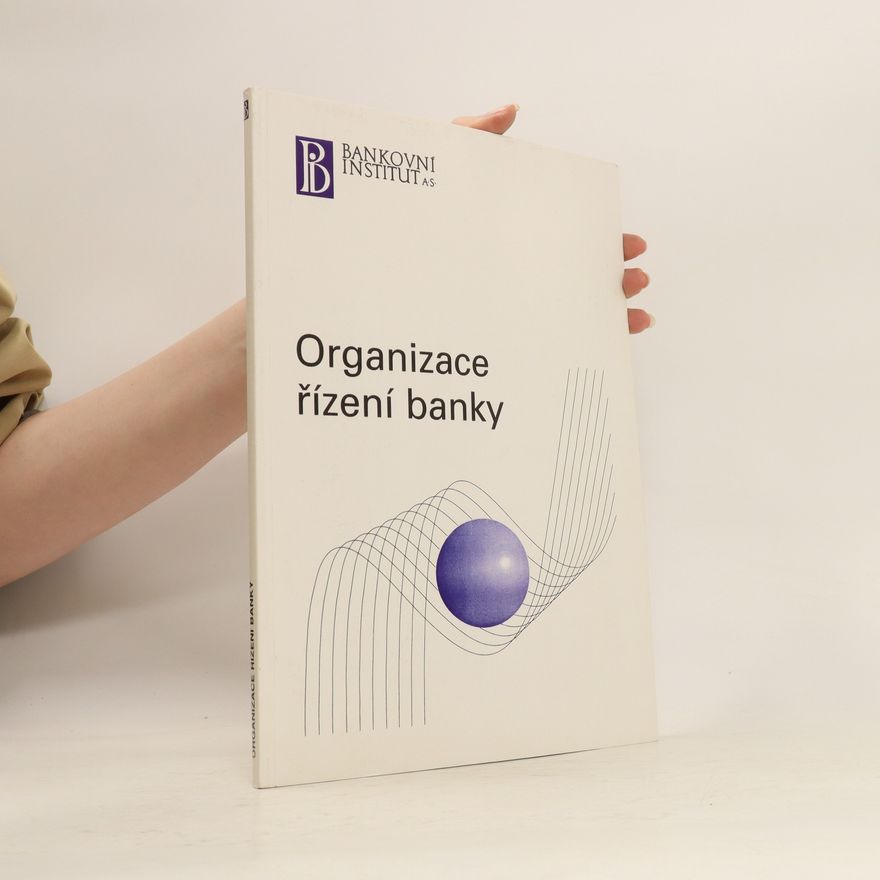 Autorenkollektiv Organizace řízení banky