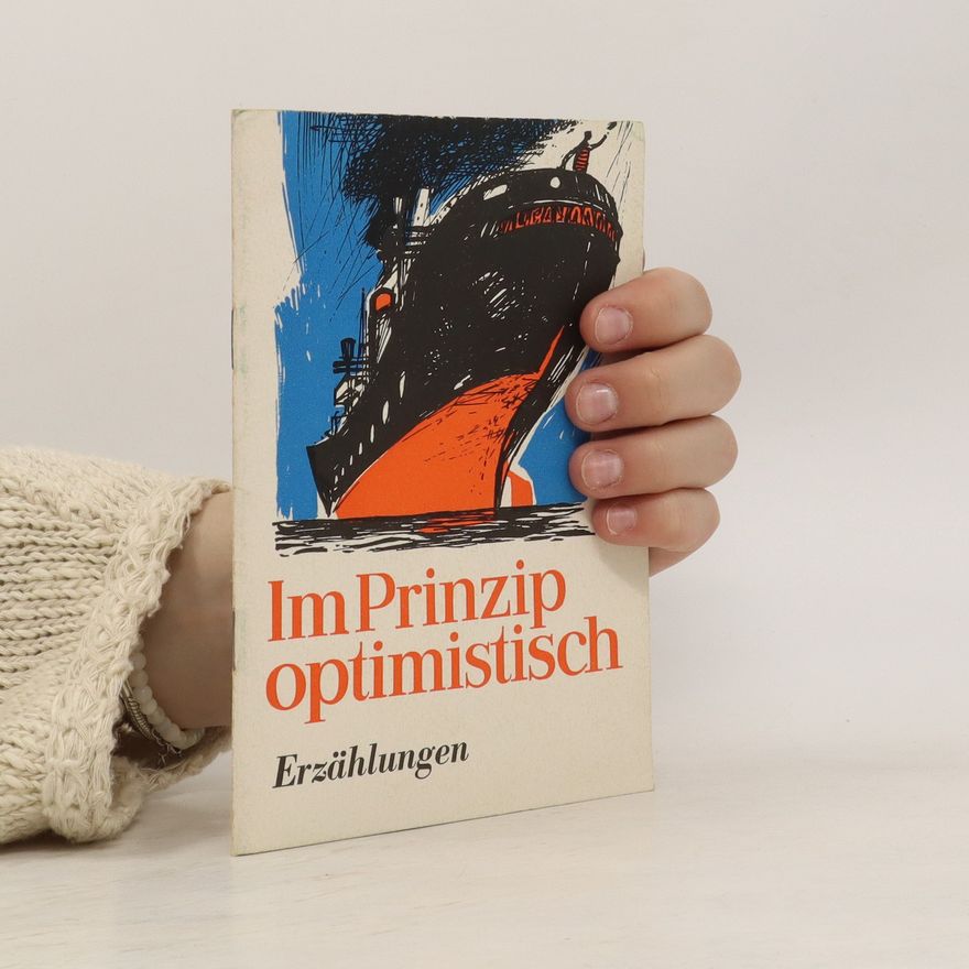 Autorenkollektiv Im Prinzip optimistisch. Erzählungen
