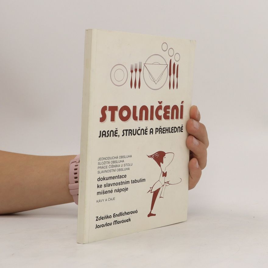 Zdeňka Endlicherová Stolničení jasně, stručně a přehledně