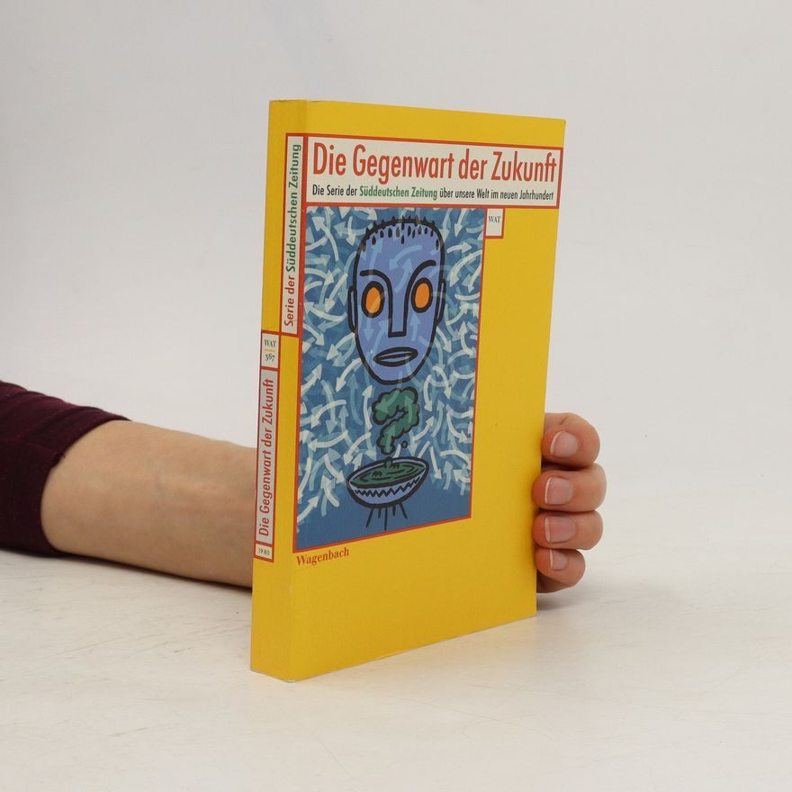 Autorenkollektiv Die Gegenwart der Zukunft