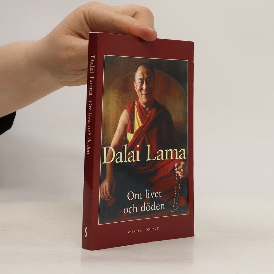 Dalai Lama XIV. Om livet och döden