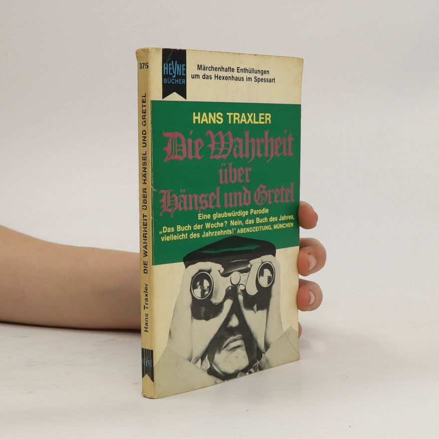 Hans Traxler Die Wahrheit über Hänsel und Gretel