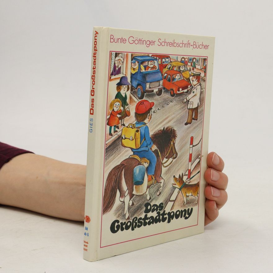 Karl Heinz Gies Das Grossstadtpony
