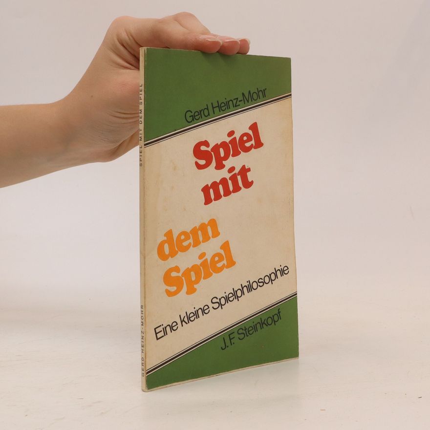 Gerd Heinz-Mohr Spiel mit dem Spiel
