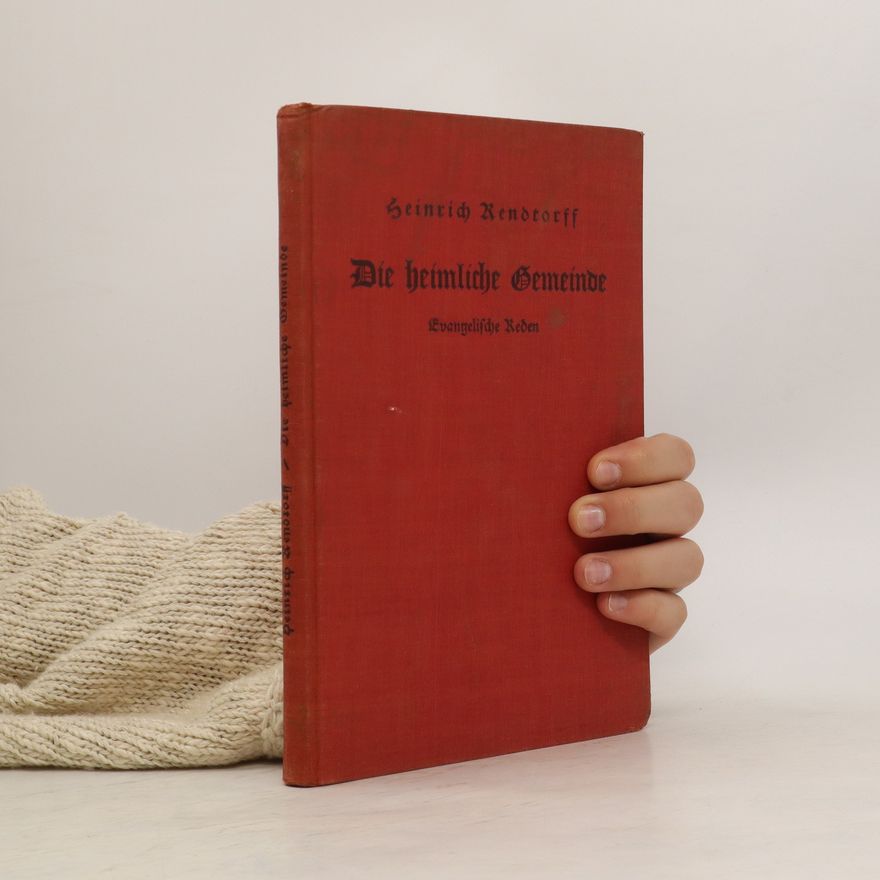 Heinrich Rendtorff Die heimliche Gemeinde