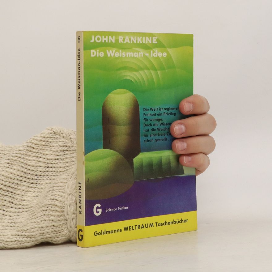 John Rankine Die Weisman - Idee