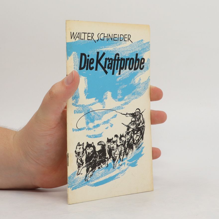 Margret Walter-Schneider Die Kraftprobe