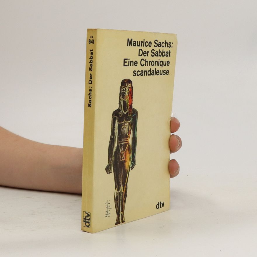 Maurice Sachs Der Sabbat Eine Chronique schandaleuse