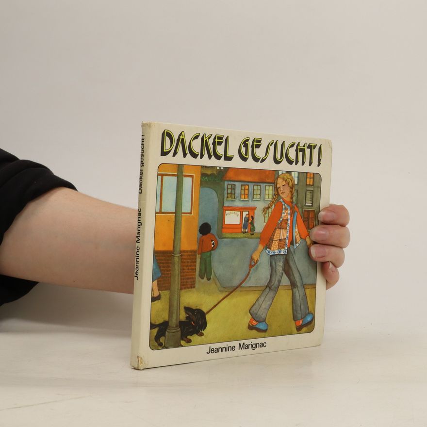 Jeannine Marignac Dackel Gesucht!