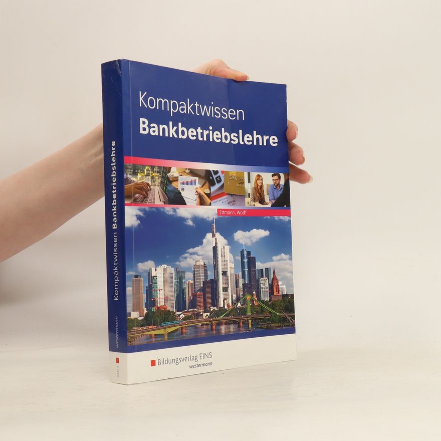 Bernd Ettmann Kompaktwissen Bankbetriebslehre