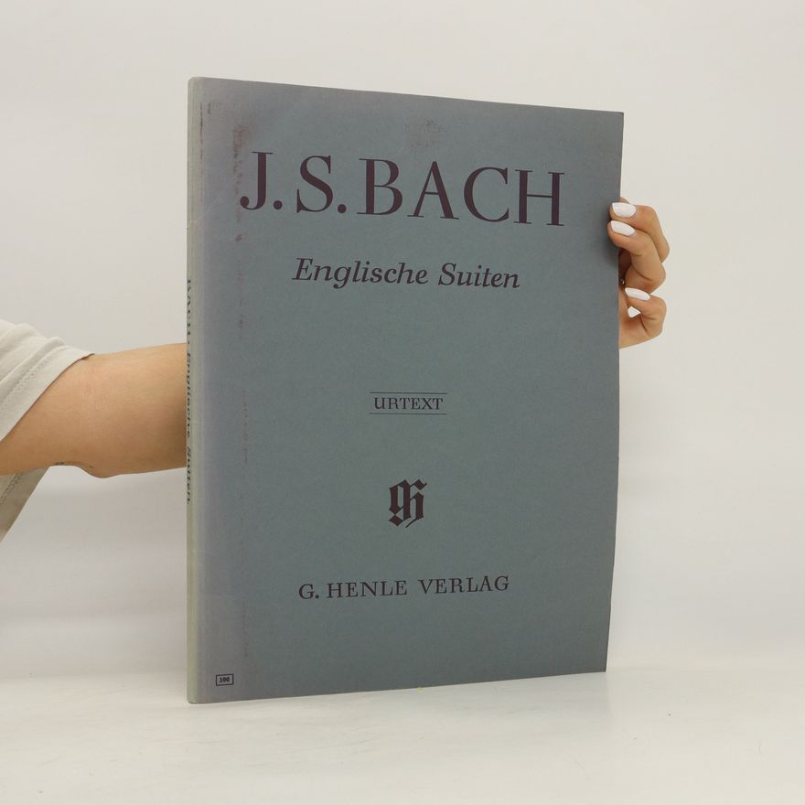 Johann Sebastian Bach Englische Suiten