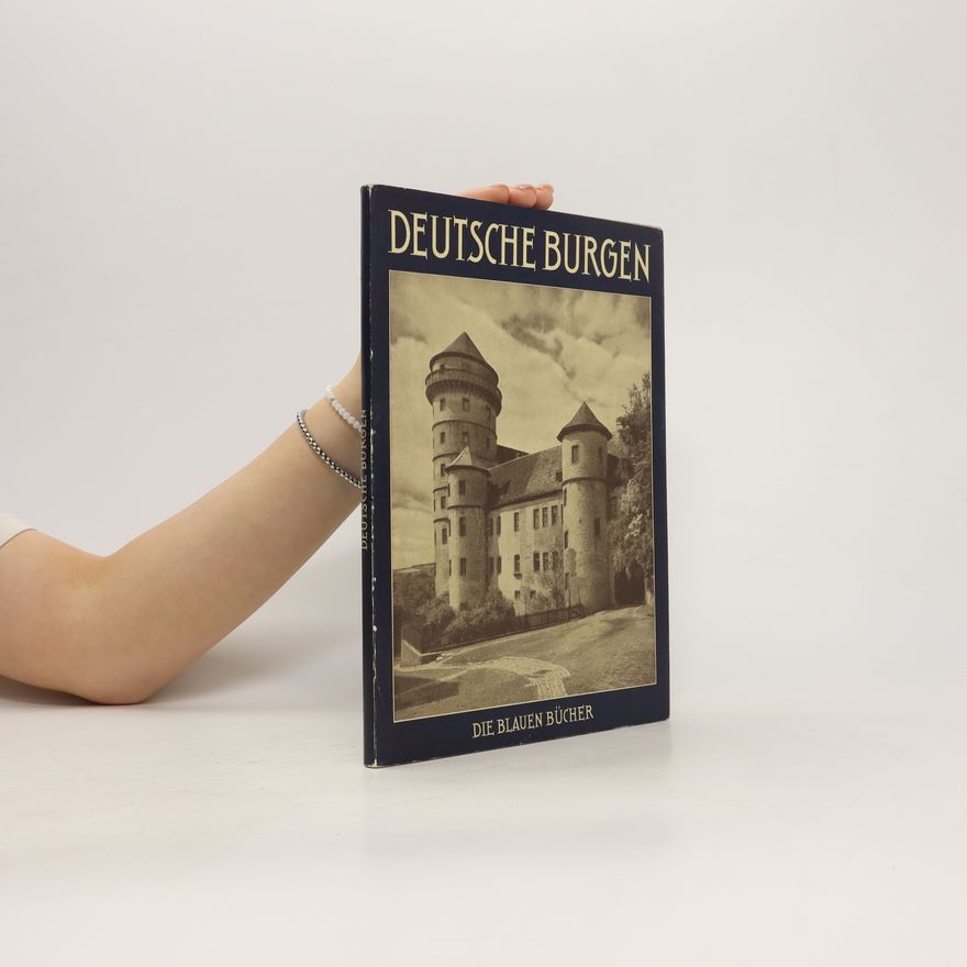 Kolektiv autorů Die blauen Bücher. Deutsche Burgen