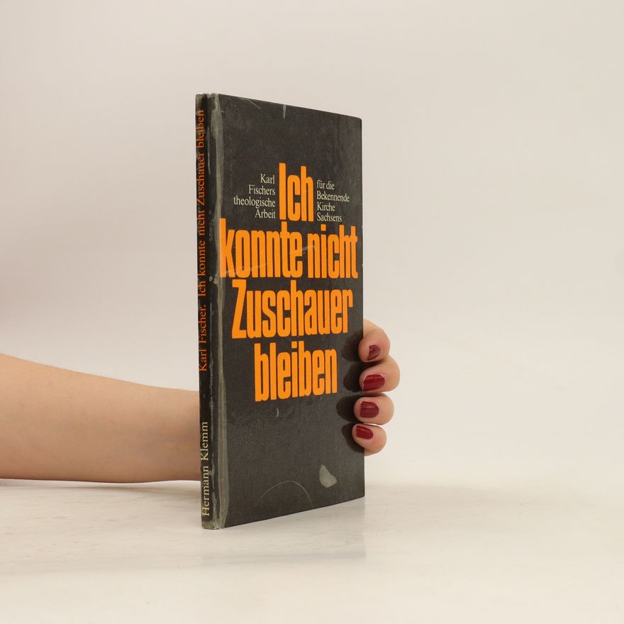 Karl Fischer ich konnte nicht Zuschauer bleiben