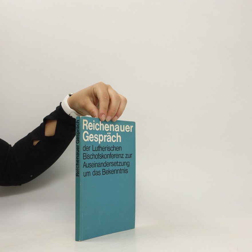 Autorenkollektiv Reichenauer Gespräch der Lutherischen Bischofskonferenz zur Auseinandersetzung um das Bekenntnis.