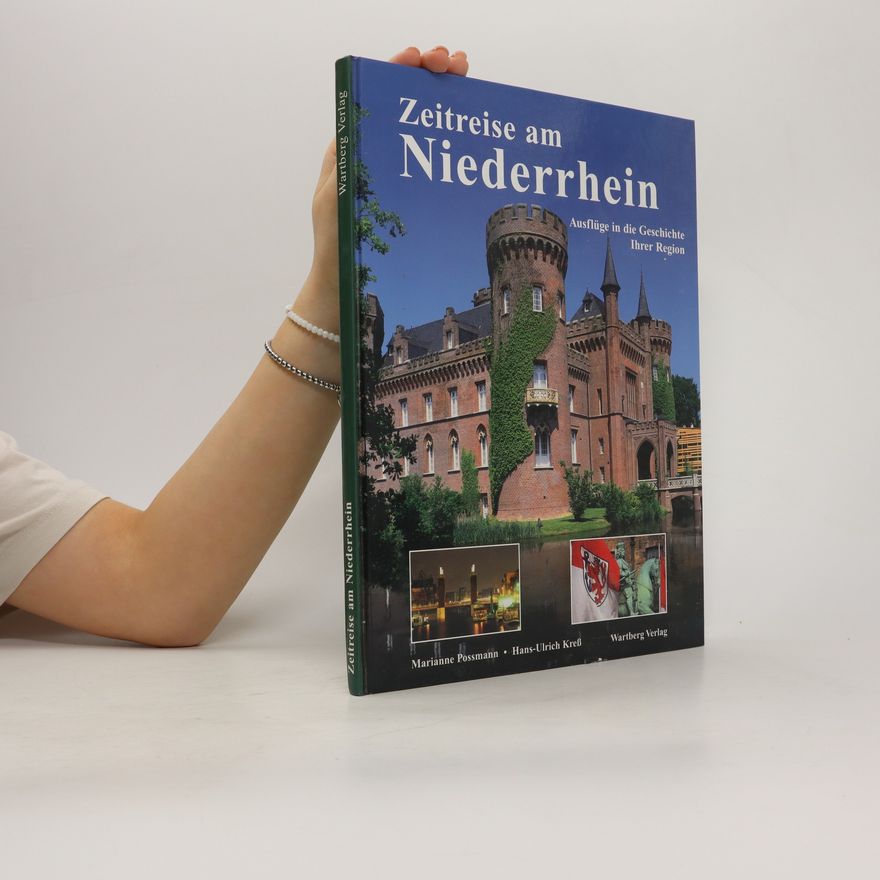 Marianne Possmann Zeitreise am Niederrhein