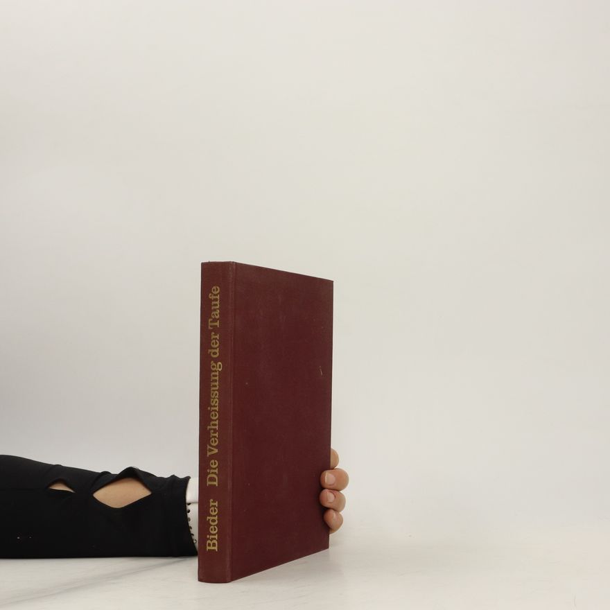 Werner Bieder Die Verheissung der Taufe im Neuen Testament.