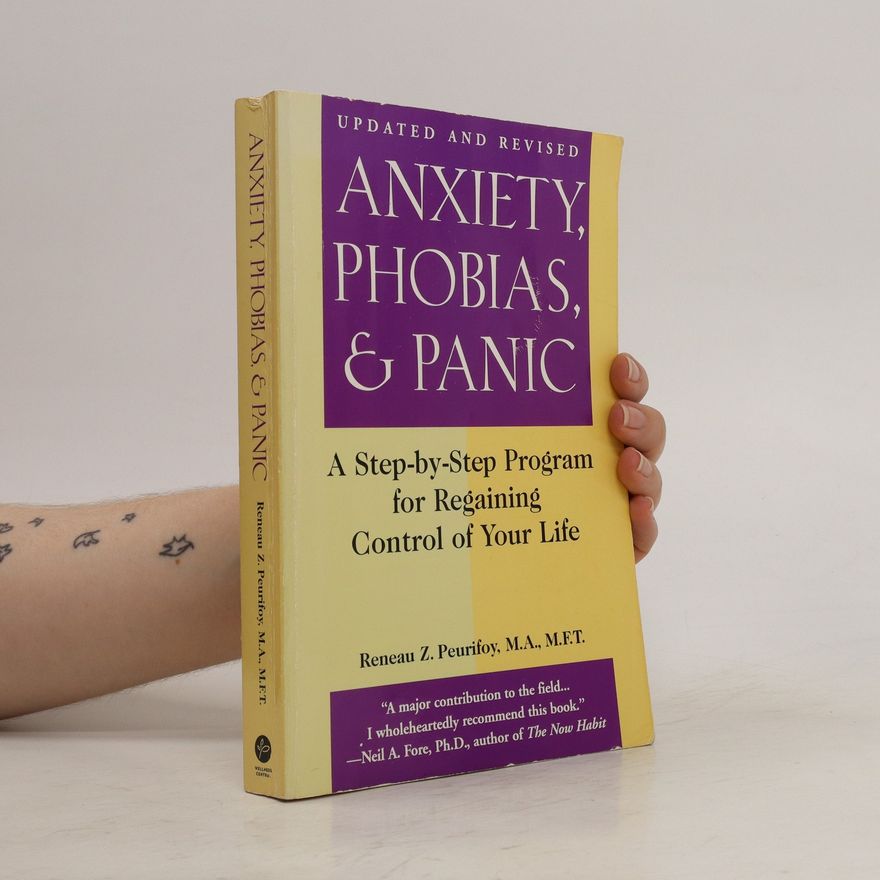 Reneau Z. Peurifoy Anxiety, Phobias, and Panic
