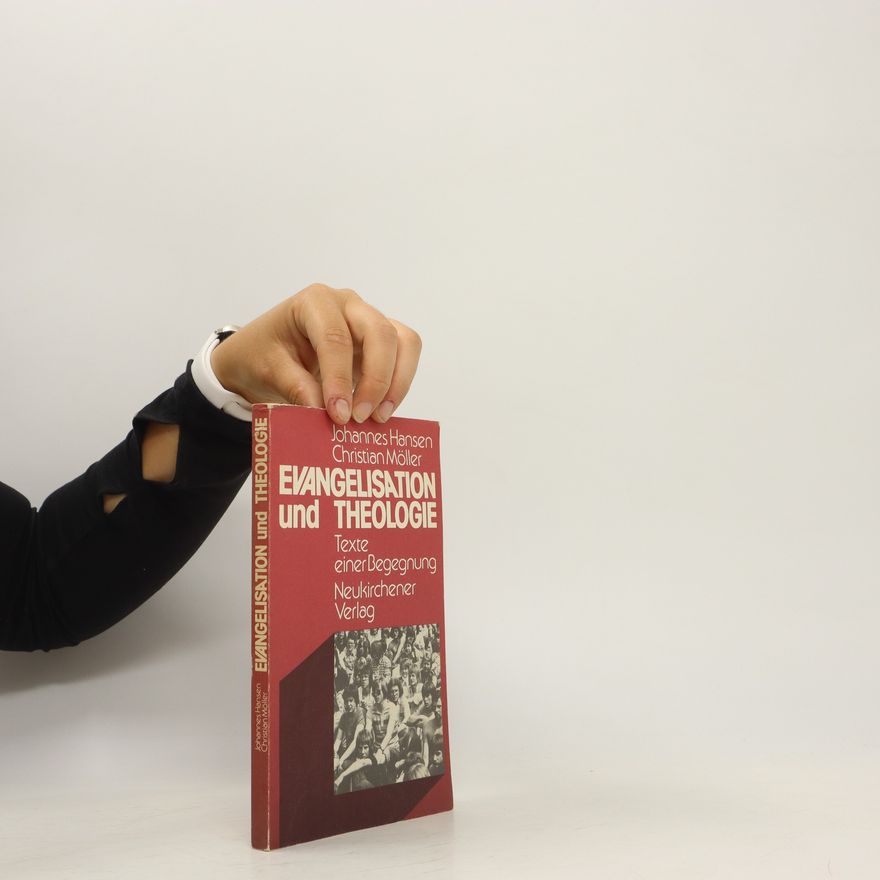 Johannes Hansen Evangelisation und Theologie