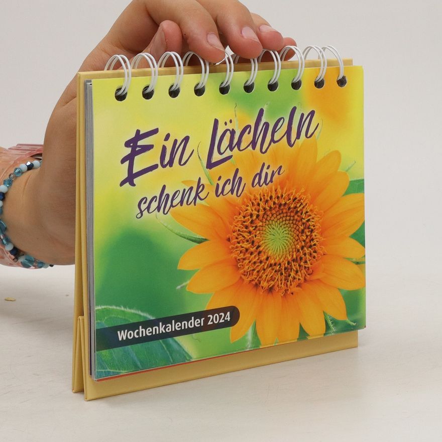 Collectif d'auteurs Ein Lächeln schenk ich dir - Wochenkalender 2024