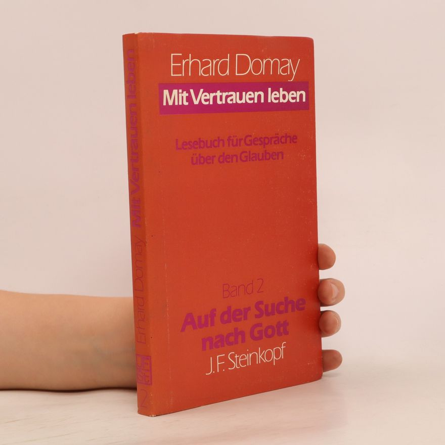 Erhard Domay Mit Vertrauen leben