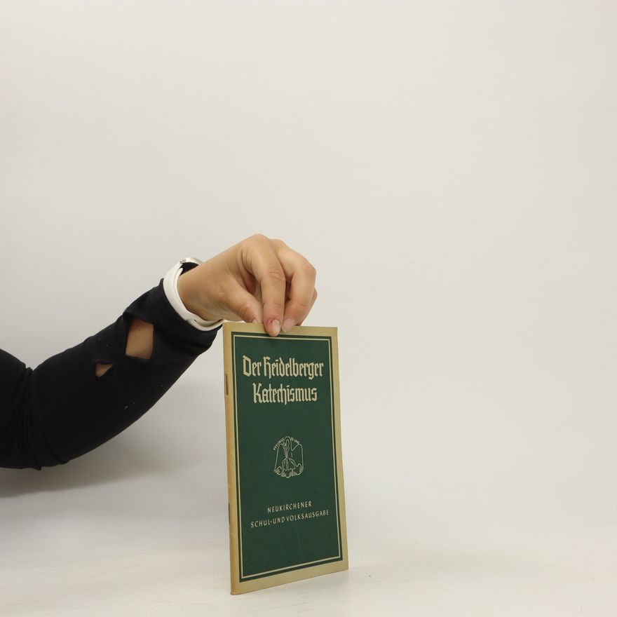 Various authors Der heidelberger katechismus