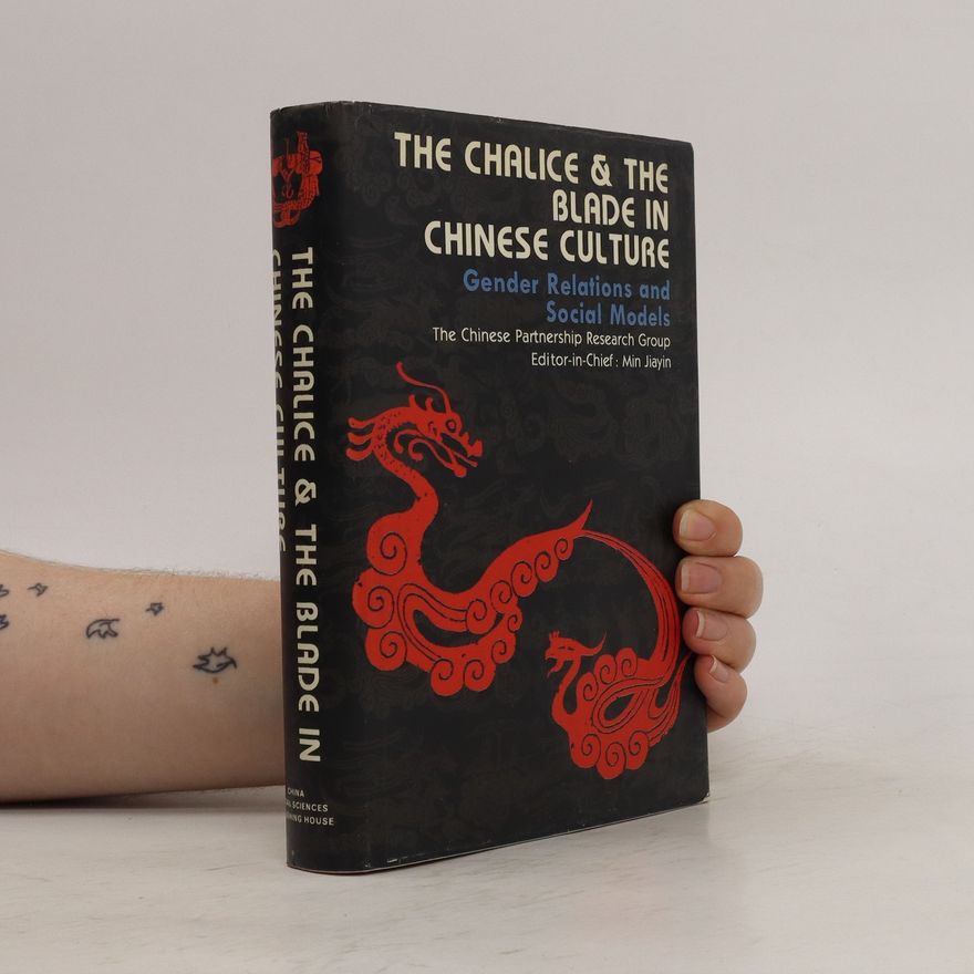 Autorenkollektiv The chalice and the blade in Chinese culture