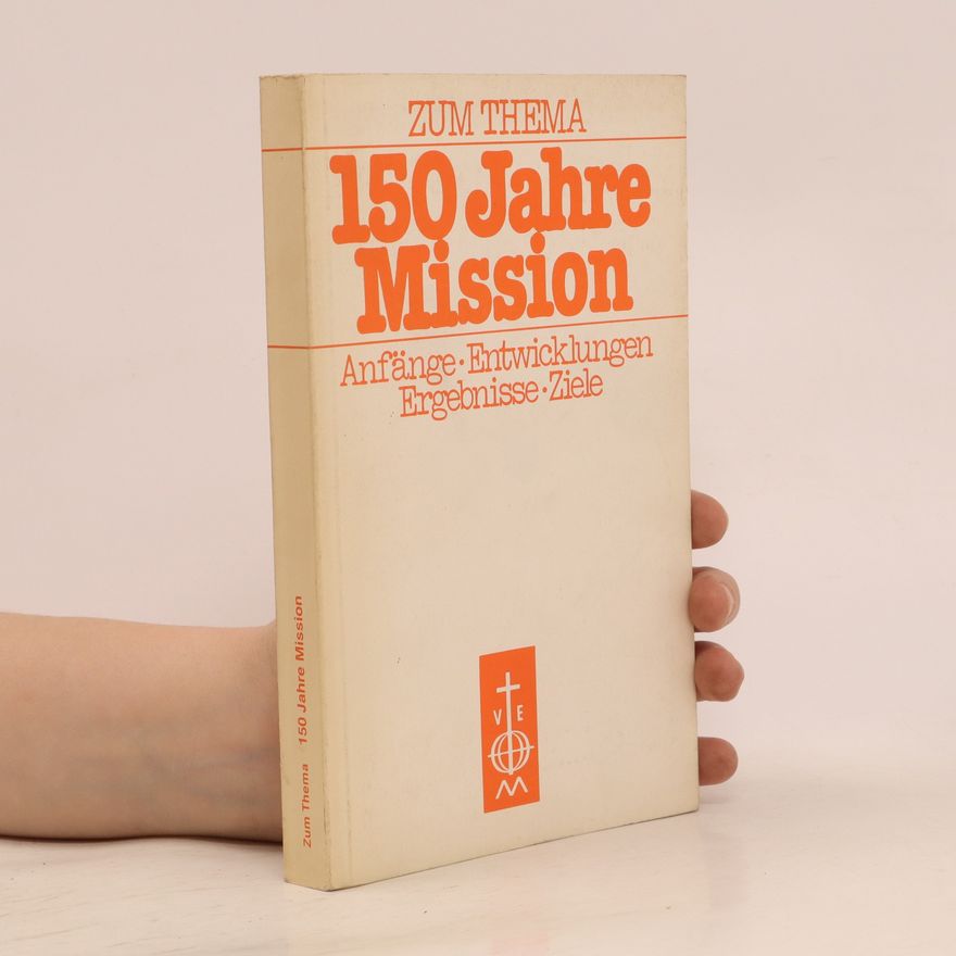 Autorenkollektiv 150 Jahre Mission