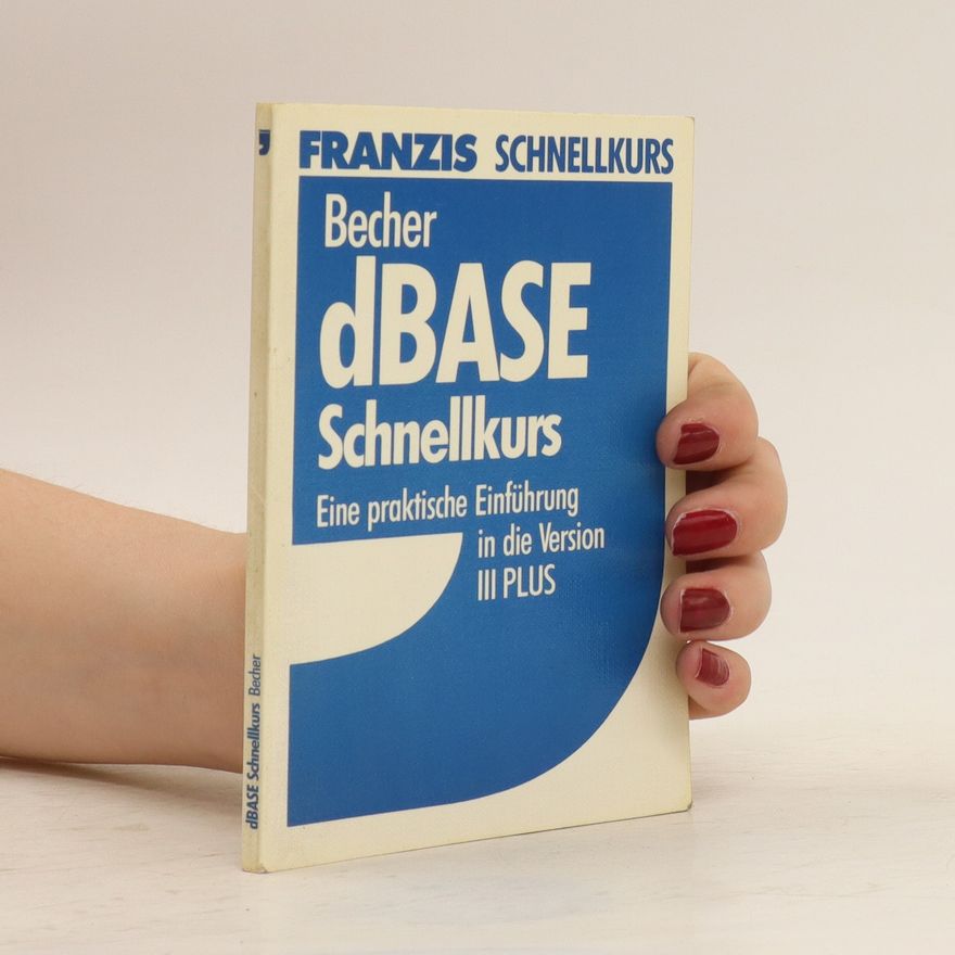 Stephan Becher dBase-Schnellkurs