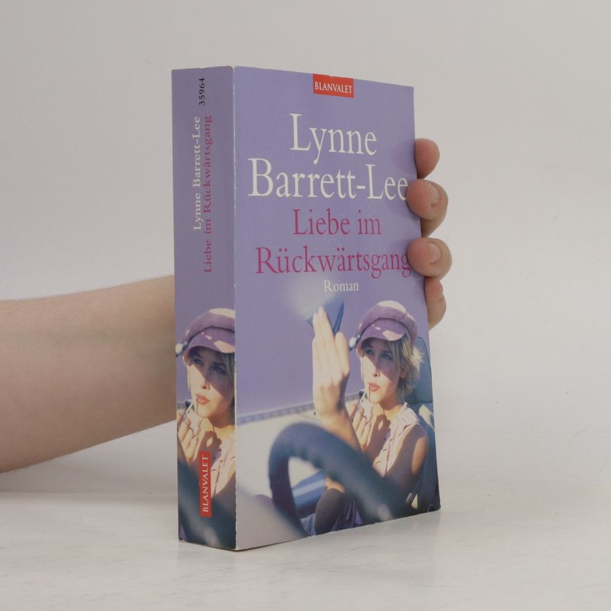 Lynne Barrett-Lee Liebe im Rückwärtsgang