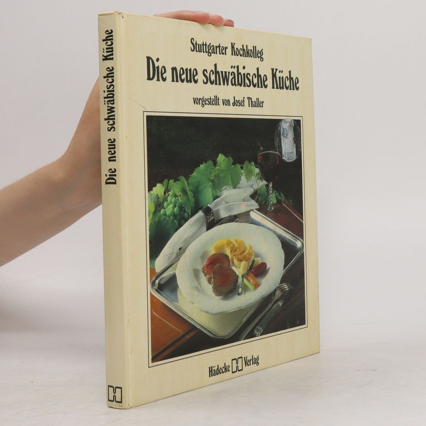 Josef Thaller Die neue schwäbische Küche