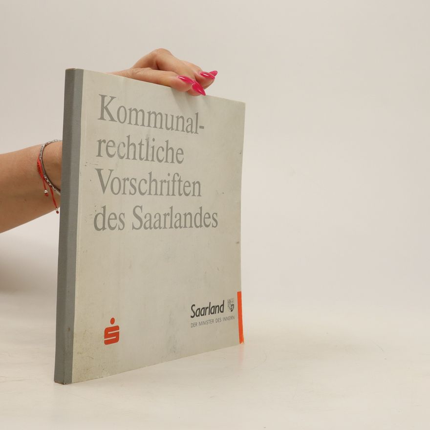 Autorenkollektiv Kommunalrechtliche Vorschriften des Saarlandes
