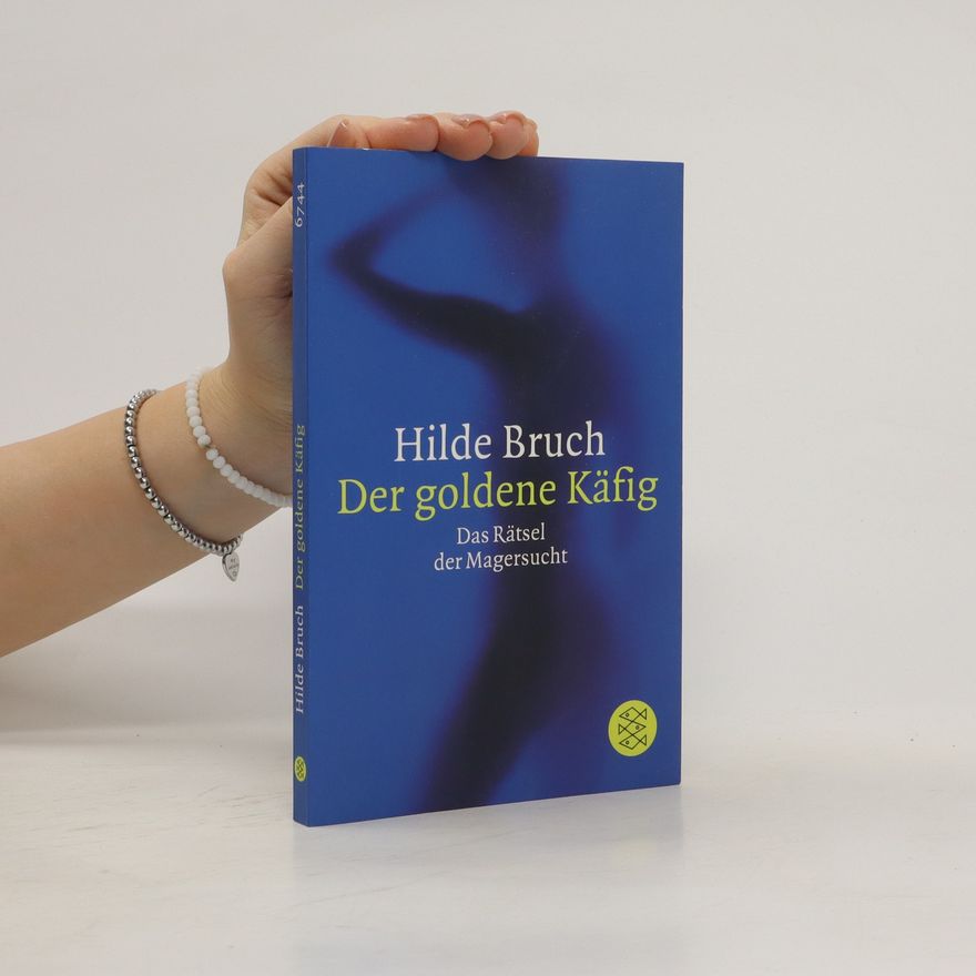 Hilde Bruch Der goldene Käfig