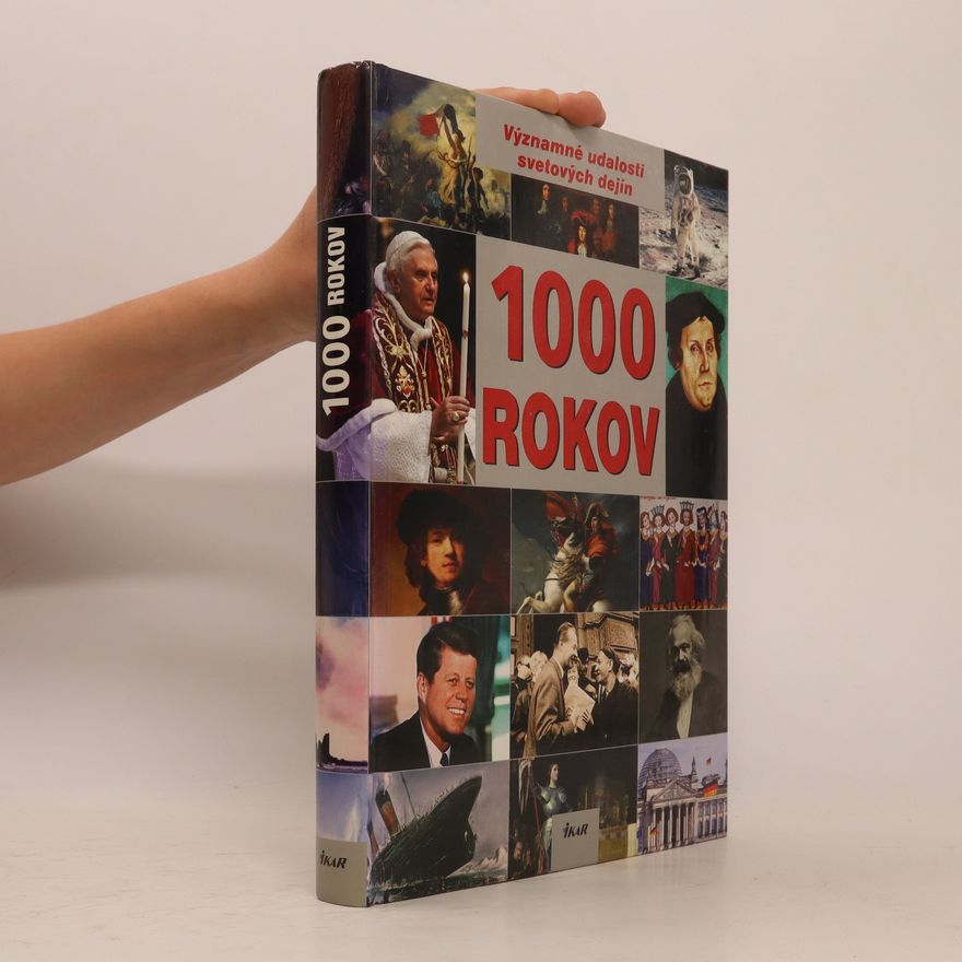 Peter Gödeke 1000 rokov - Významné udalosti svetových dejín