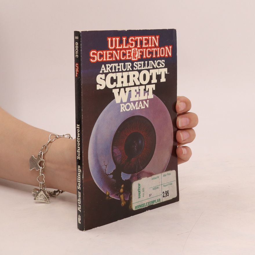 Arthur Sellings Schrottwelt