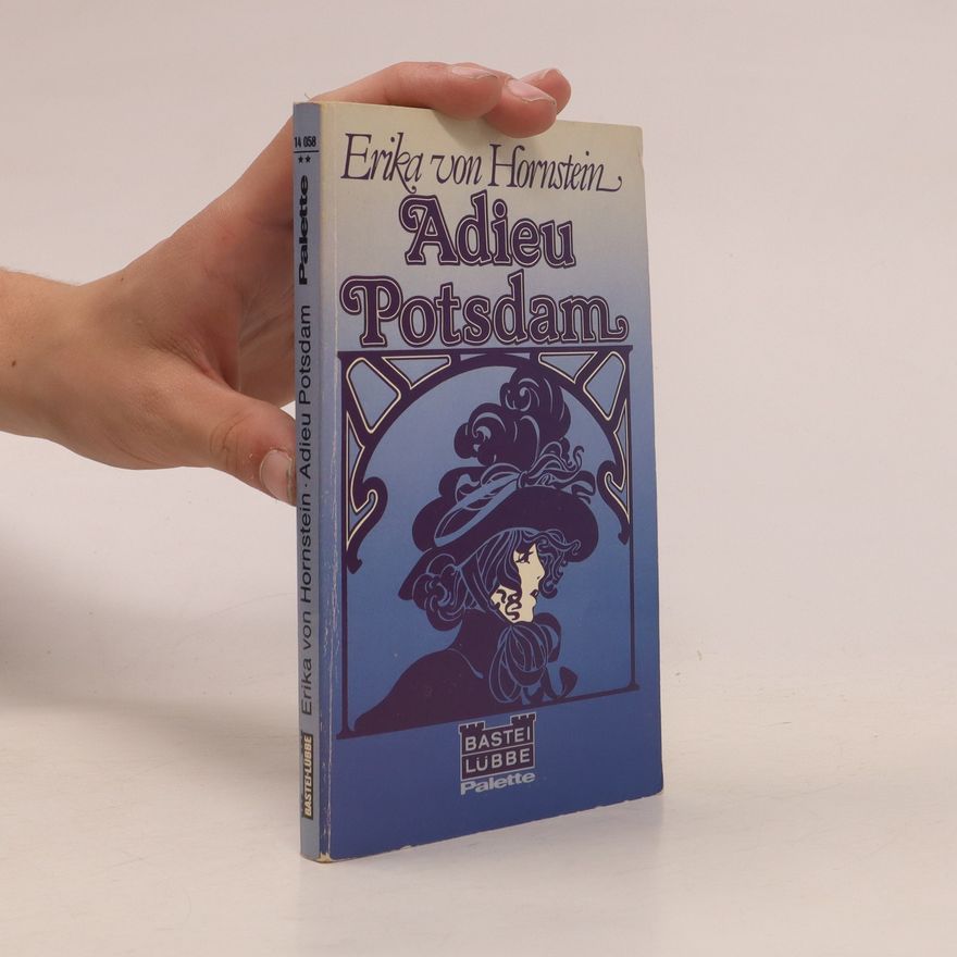 Erika von Hornstein Adieu Potsdam