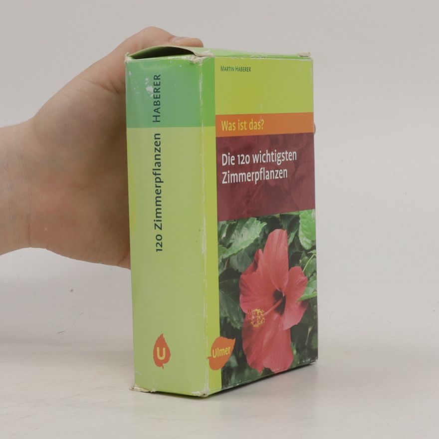 Martin Haberer Die 120 wichtigsten Zimmerpflanzen