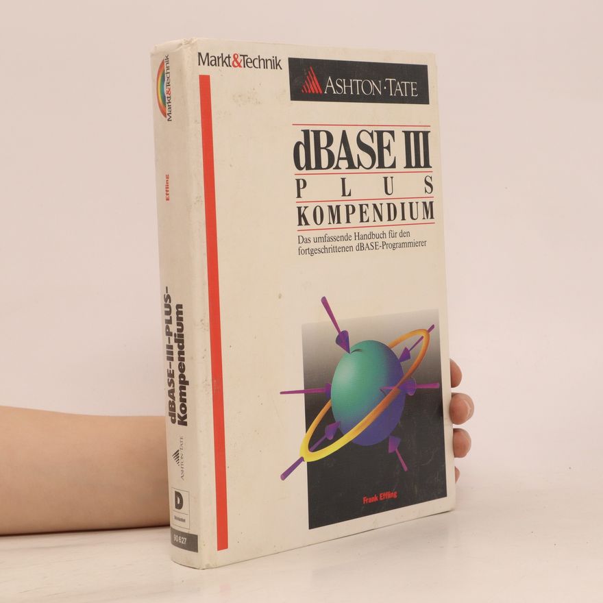 Frank Effling dBase-III-plus-Kompendium