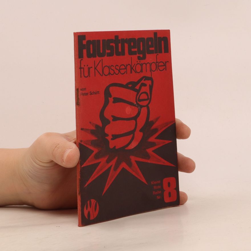 Peter Schütt Faustregeln für Klassenkämpfer 8