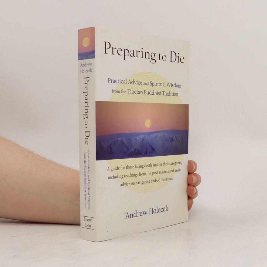 Andrew Holecek Preparing to Die