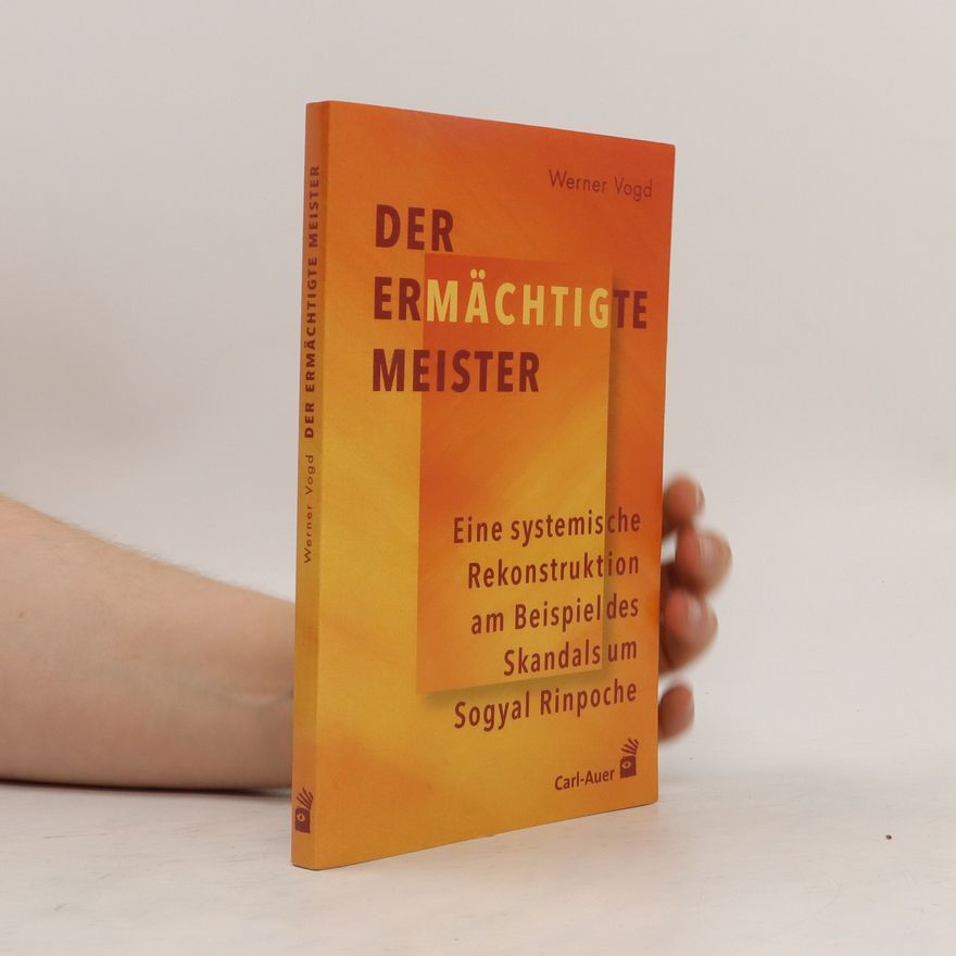 Werner Vogd Der ermächtigte Meister