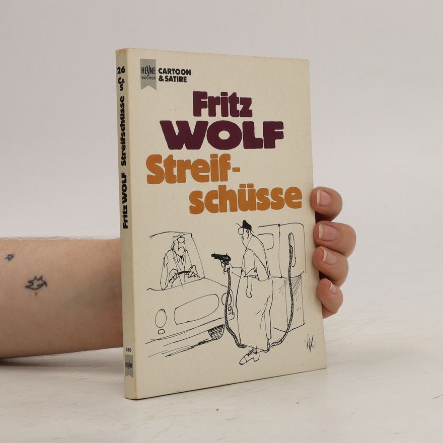Fritz Wolf Streifschüsse